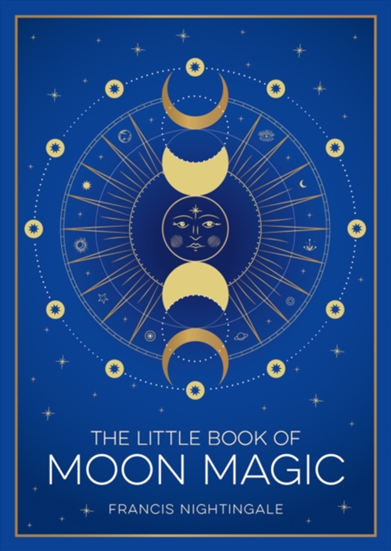 The Little Book Of Moon Magic : An Introduction To Lunar Lore, Rituals And Spells/Product Detail/Religion & Beliefs