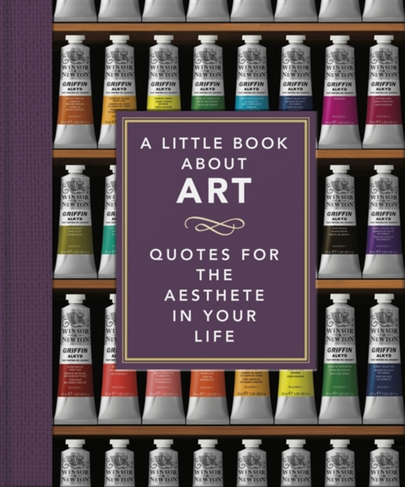 A Little Book About Art : Quotes For The Aesthete In Your Life/Product Detail/Reading