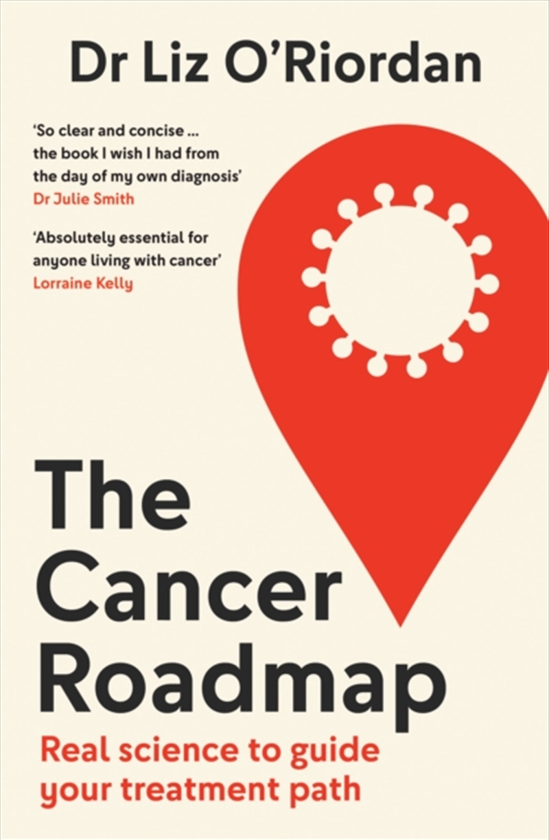 The Cancer Roadmap : Real Science To Guide Your Treatment Path/Product Detail/Family & Health