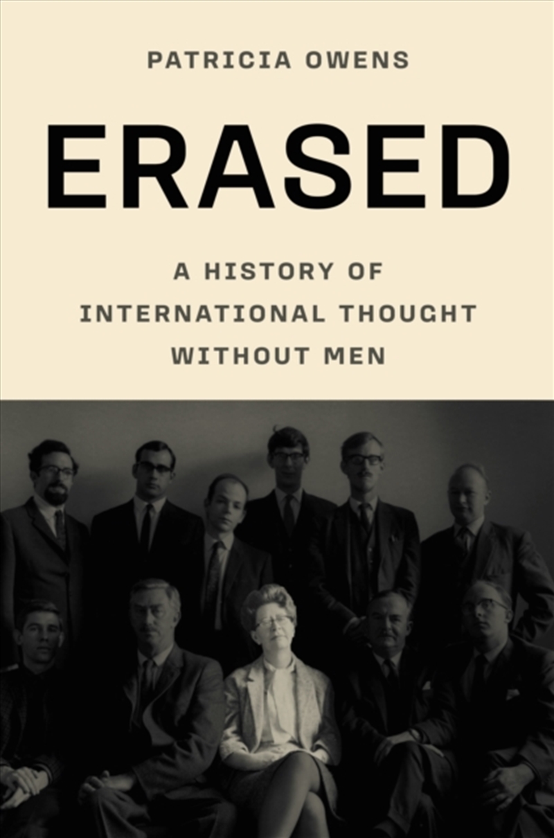Erased : A History Of International Thought Without Men/Product Detail/Politics & Government