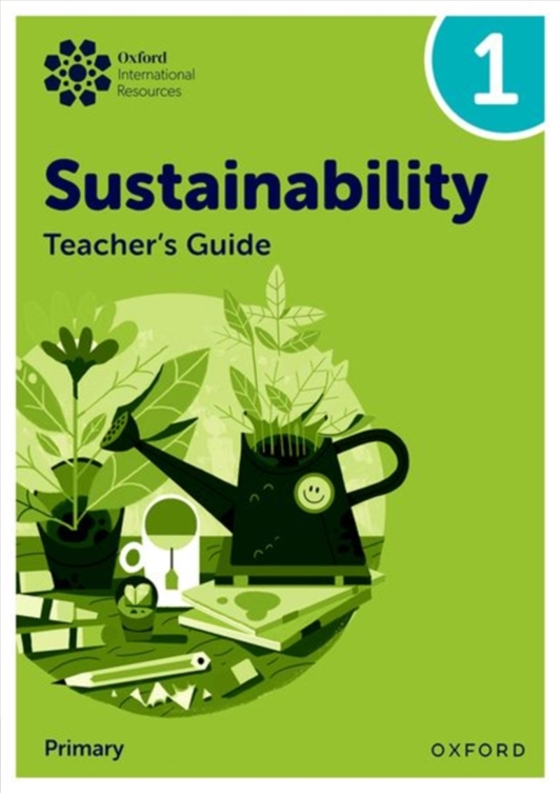 Oxford International Sustainability: Teacher'S Guide 1 (Primary)/Product Detail/Education & Textbooks