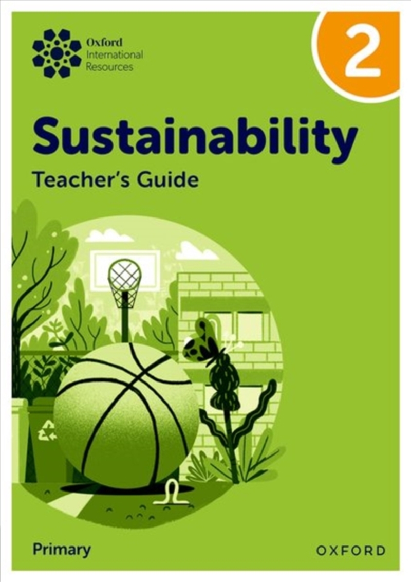 Oxford International Sustainability: Teacher'S Guide 2 (Primary)/Product Detail/Education & Textbooks
