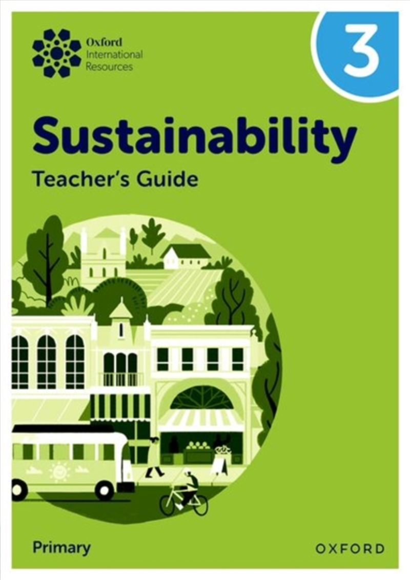 Oxford International Sustainability: Teacher'S Guide 3 (Primary)/Product Detail/Education & Textbooks