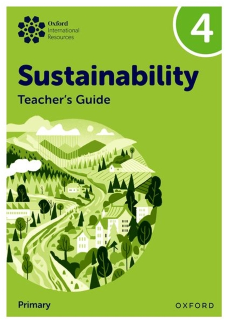 Oxford International Sustainability: Teacher'S Guide 4 (Primary)/Product Detail/Education & Textbooks