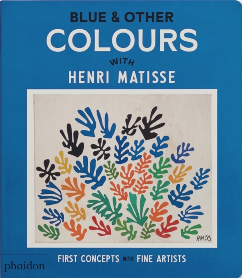 Blue & Other Colours : With Henri Matisse/Product Detail/Early Childhood Fiction Books