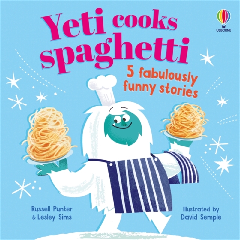 Yeti Cooks Spaghetti : 5 Fabulously Funny Stories/Product Detail/Early Childhood Fiction Books