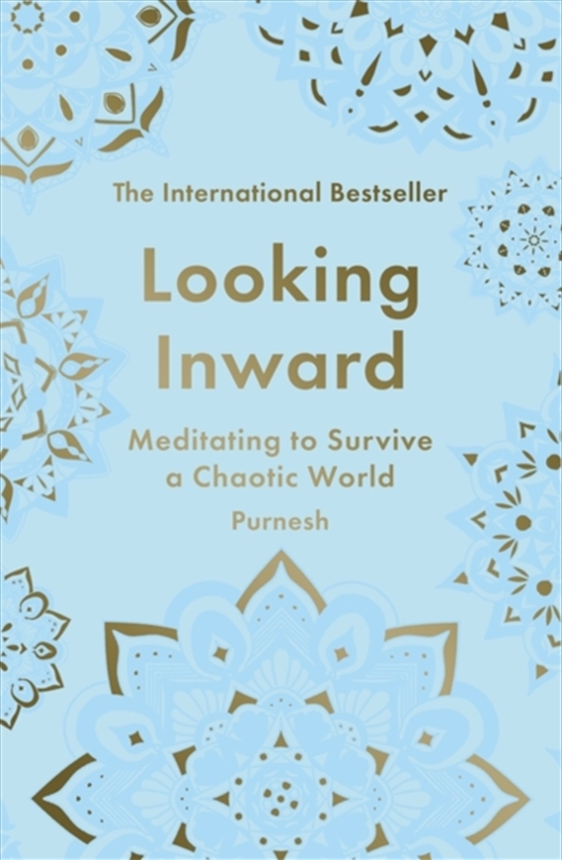 Looking Inward : How To Find Calm In A Chaotic World/Product Detail/Self Help & Personal Development