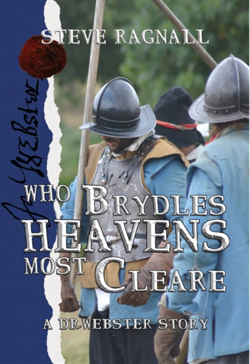 Who Brydles Heavens Most Cleare : A Dr Webster Story/Product Detail/Historical Fiction