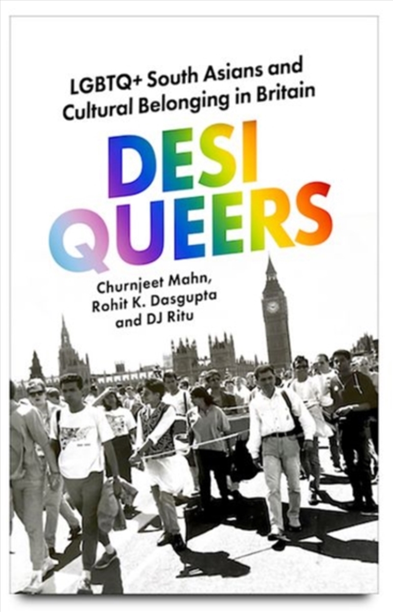 Desi Queers : Lgbtq+ South Asians And Cultural Belonging In Britain/Product Detail/Adult Books