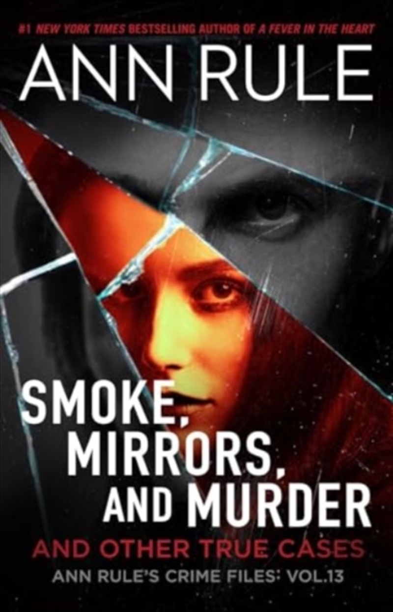 Smoke, Mirrors, And Murder : And Other True Cases Volume 12/Product Detail/True Crime