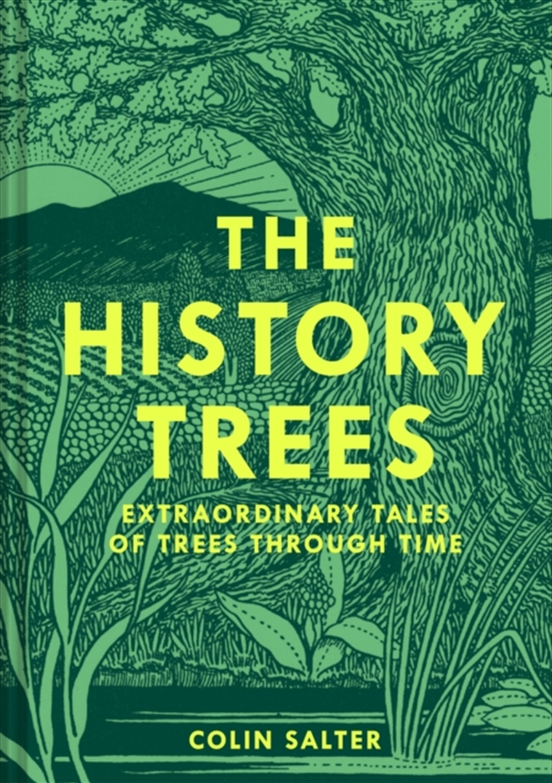 The History Trees : Extraordinary Tales Of Trees Through Time/Product Detail/Animals & Nature