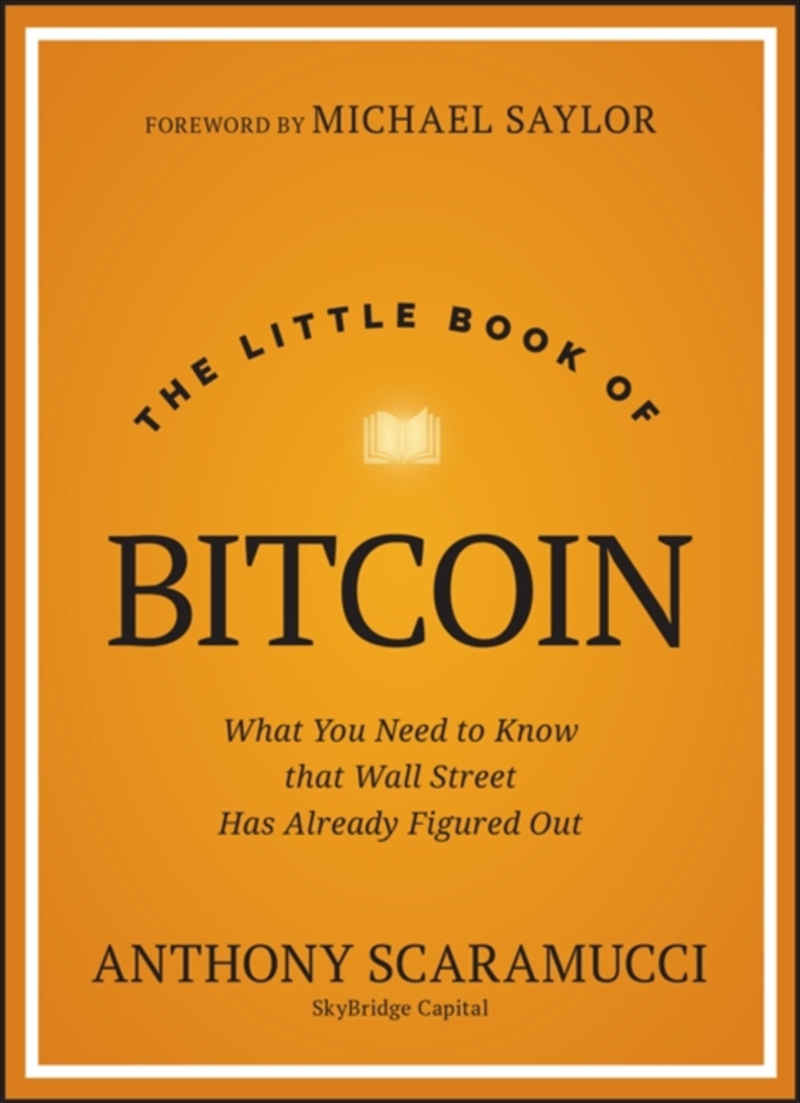 The Little Book Of Bitcoin : What You Need To Know That Wall Street Has Already Figured Out/Product Detail/Reading