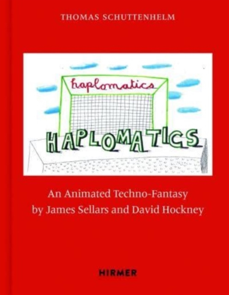 James Sellars And David Hockney: Haplomatics : An Animated Techno-Fantasy/Product Detail/Reading