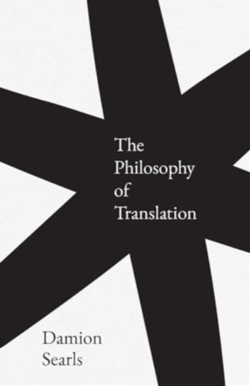 The Philosophy Of Translation/Product Detail/Language & Linguistics