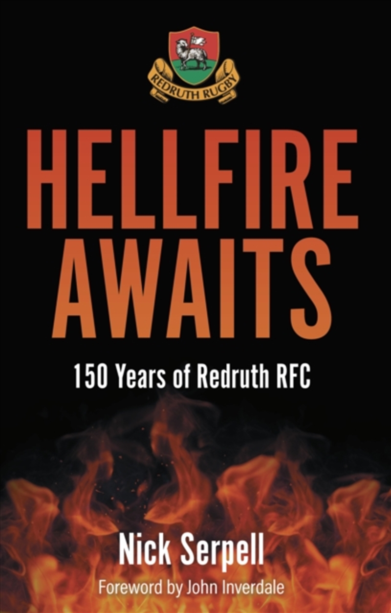 Hellfire Awaits : 150 Years Of Redruth Rugby Club/Product Detail/Sport & Recreation