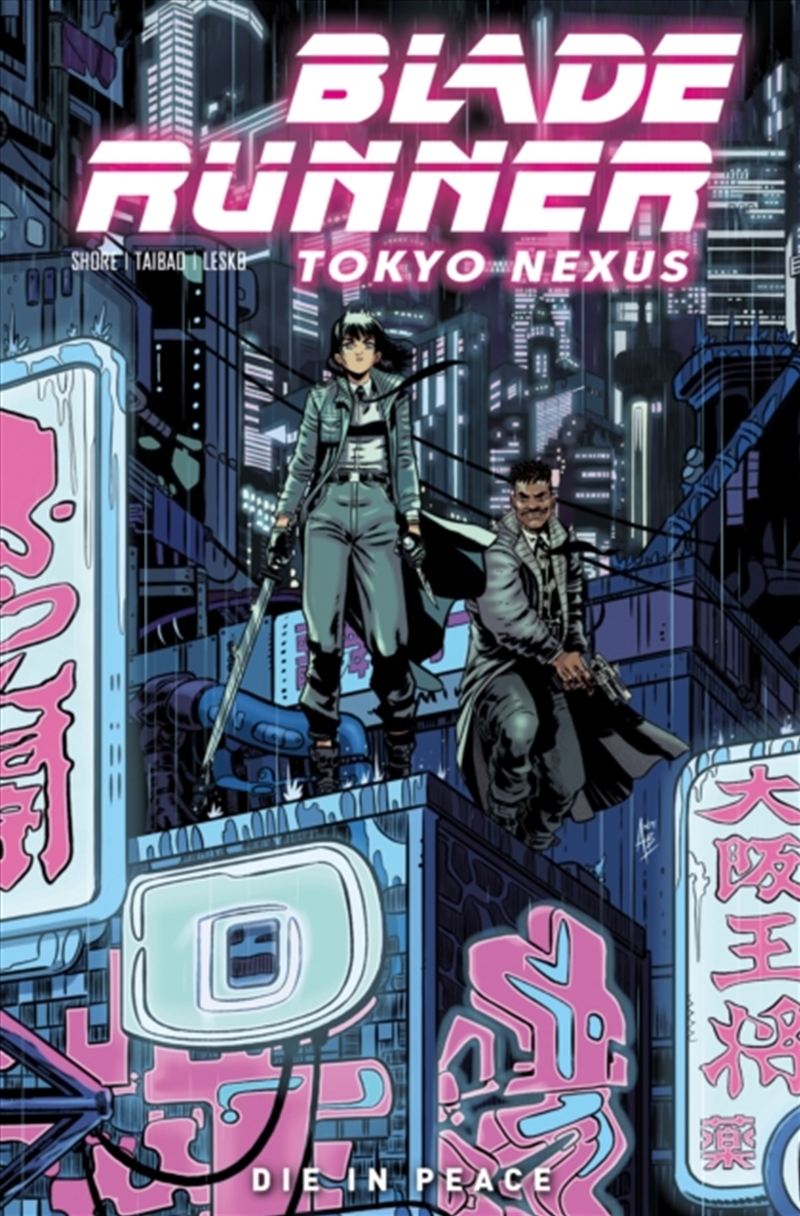 Blade Runner: Tokyo Nexus: Die In Peace/Product Detail/Graphic Novels