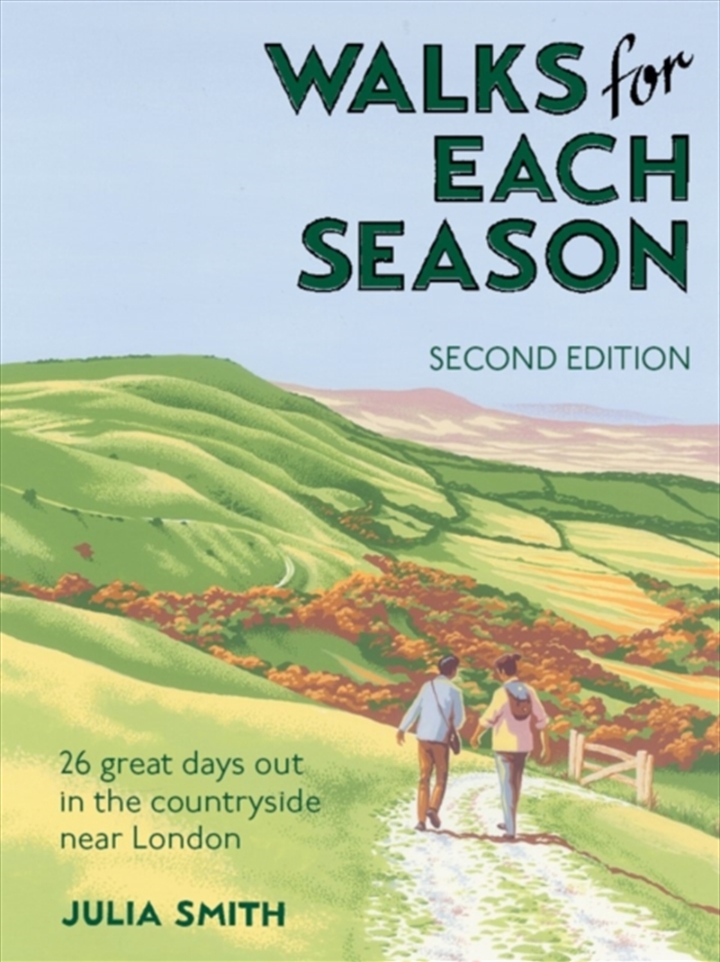 Walks For Each Season Second Edition : 26 Great Days Out In The Countryside Near London/Product Detail/Sport & Recreation