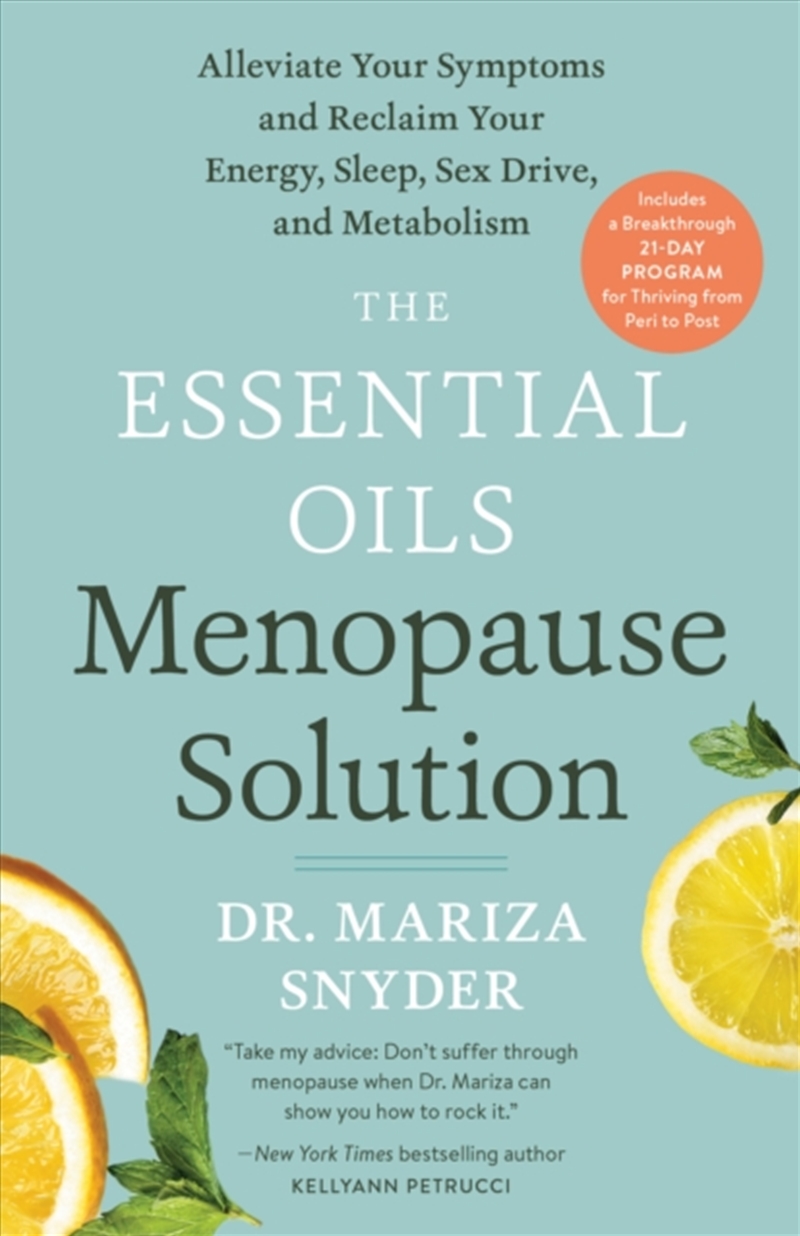 The Essential Oils Menopause Solution : Alleviate Your Symptoms And Reclaim Your Energy, Sleep, Sex/Product Detail/Family & Health