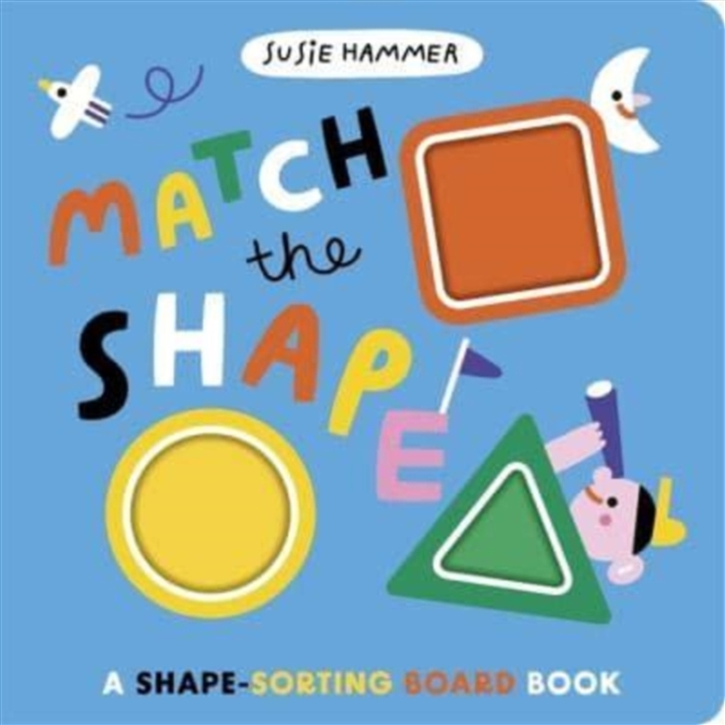 Match The Shape : A Shape-Sorting Board Book/Product Detail/Early Childhood Fiction Books