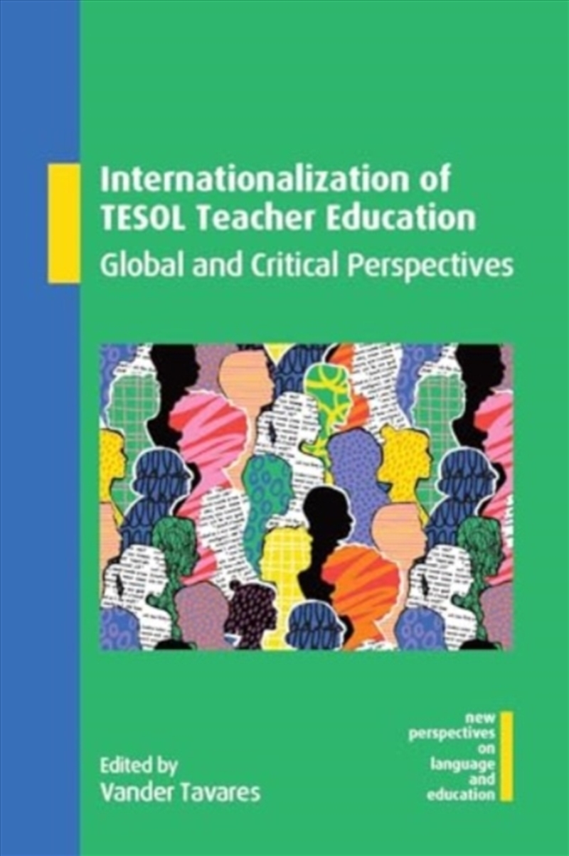 Internationalization Of Tesol Teacher Education : Global And Critical Perspectives/Product Detail/Education & Textbooks