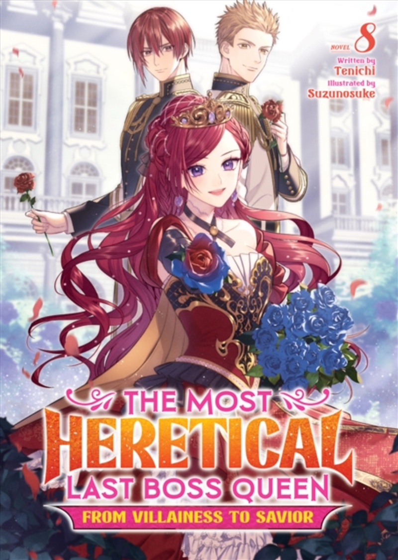 The Most Heretical Last Boss Queen: From Villainess To Savior (Light Novel) Vol. 8/Product Detail/Graphic Novels
