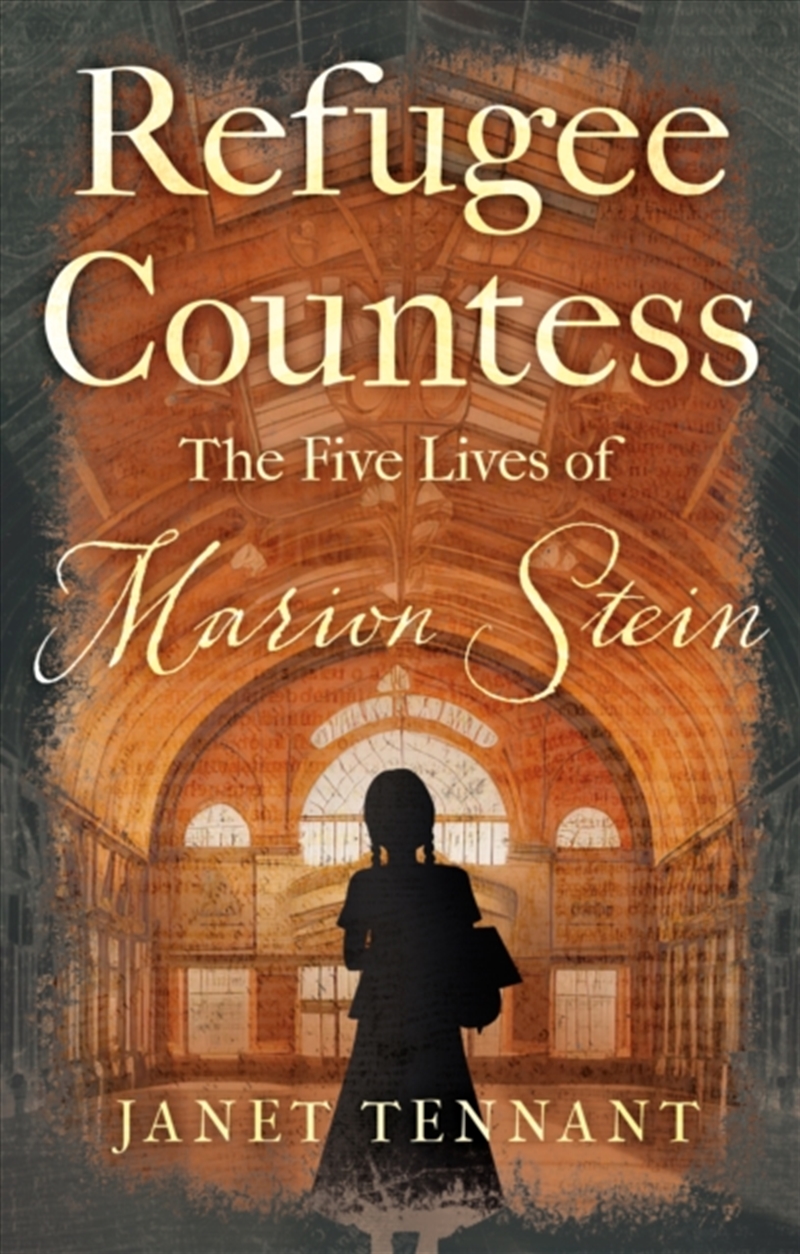 Refugee Countess : The Five Lives Of Marion Stein/Product Detail/Biographies & True Stories