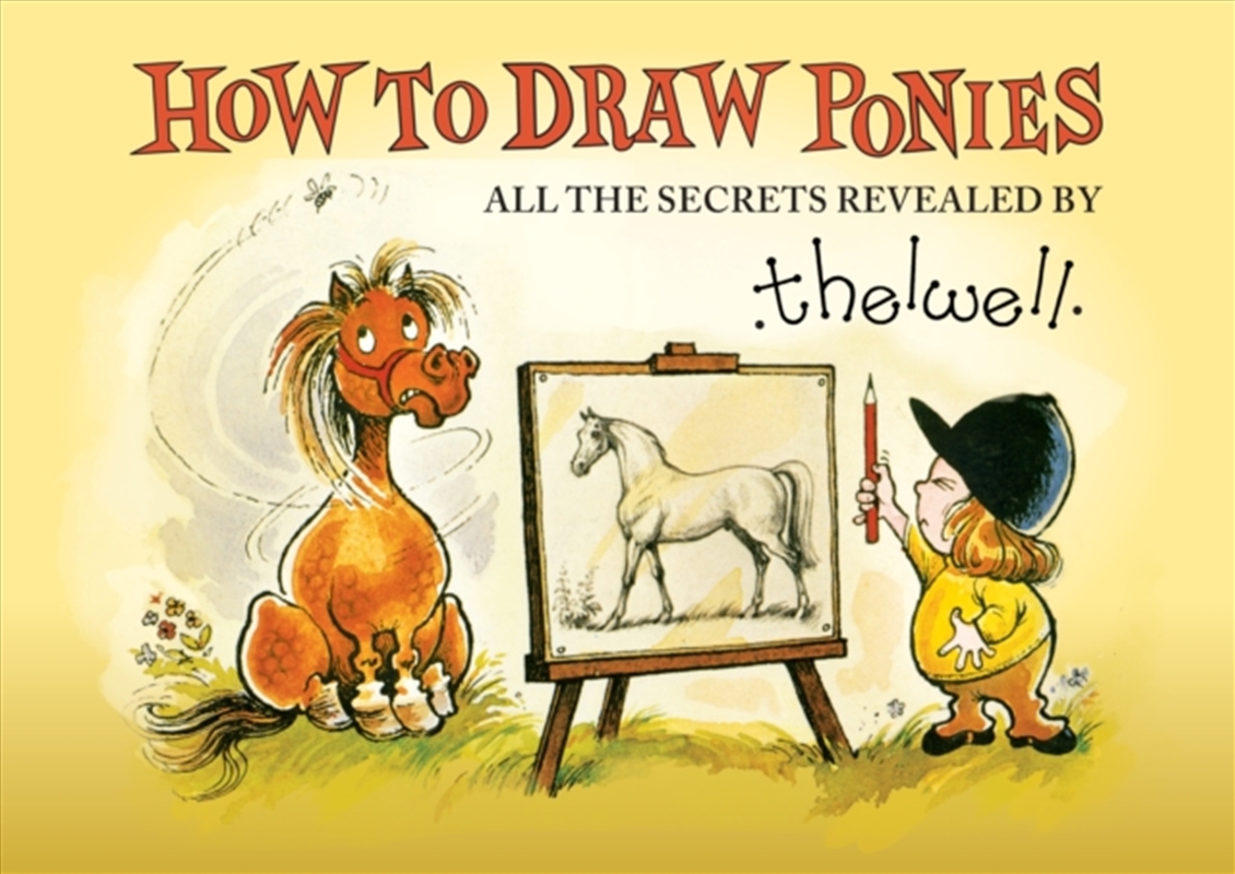 How To Draw Ponies : All The Secrets Revealed By Thelwell/Product Detail/Crafts & Handiwork