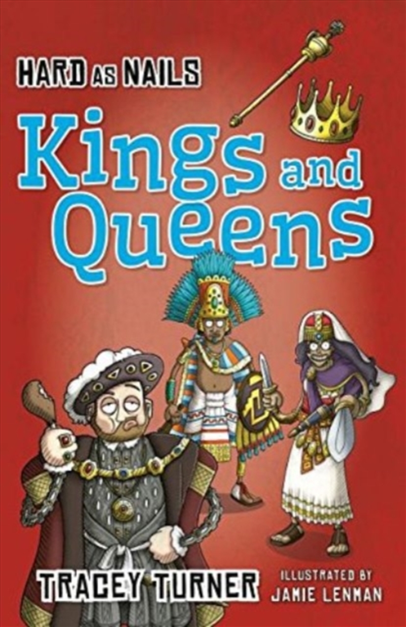 Hard As Nails Kings And Queens/Product Detail/Childrens Fiction Books