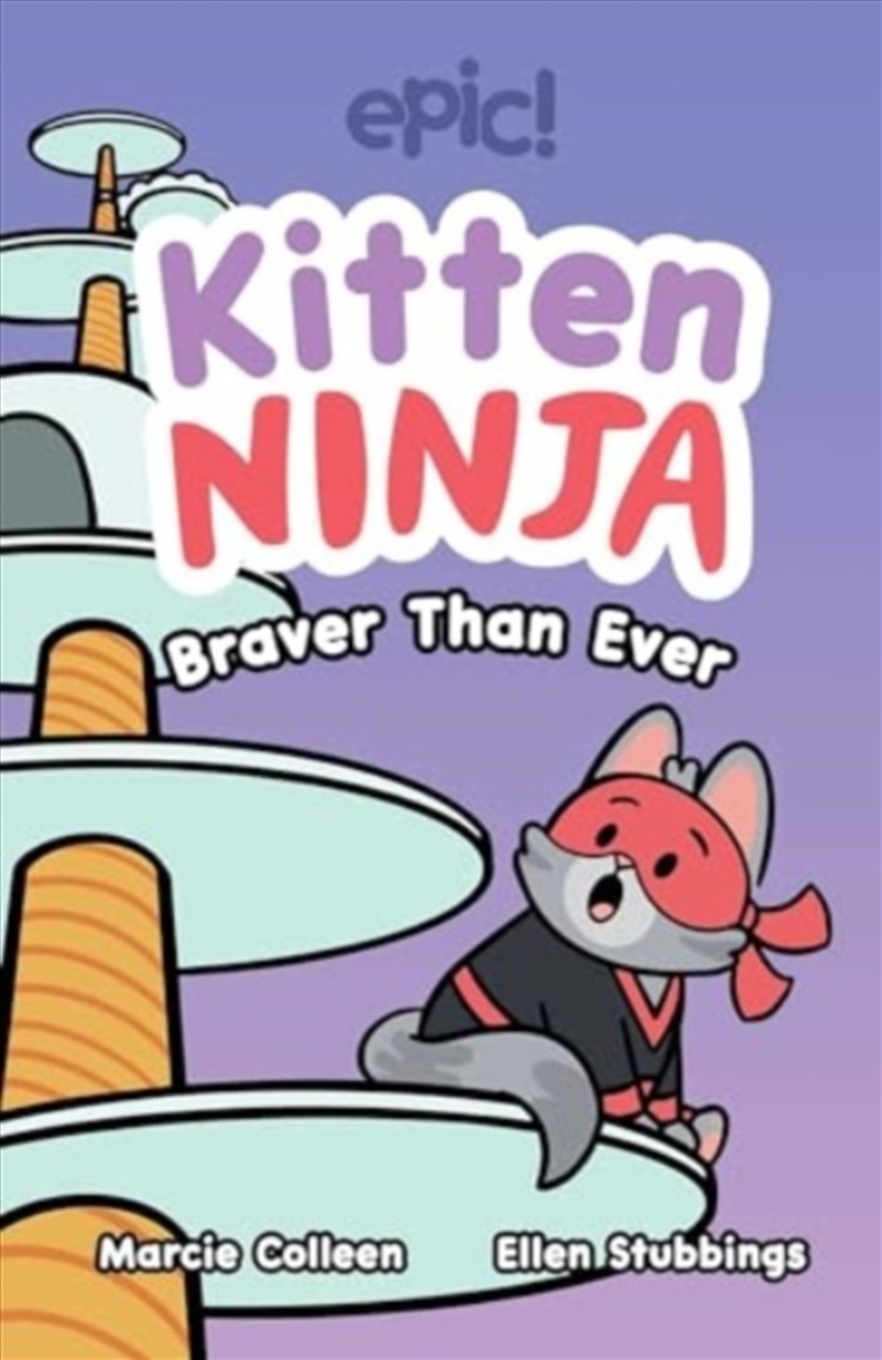 Kitten Ninja : Braver Than Ever Volume 2/Product Detail/Graphic Novels