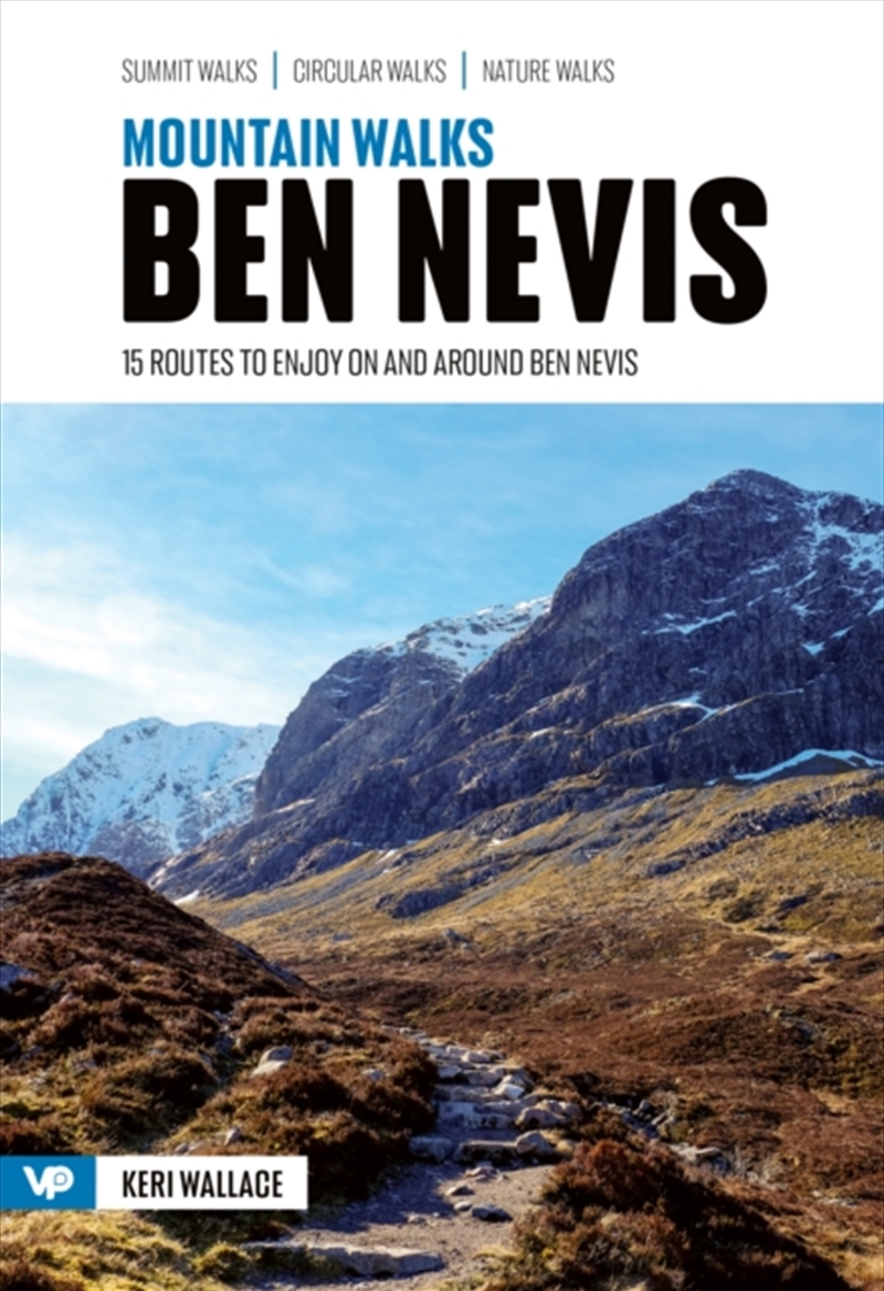 Mountain Walks Ben Nevis : 15 Routes To Enjoy On And Around Ben Nevis/Product Detail/Travel & Holidays