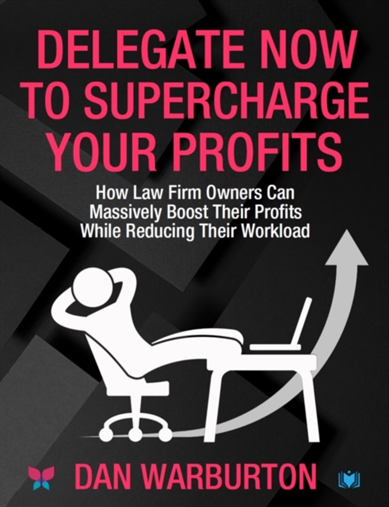 Delegate Now To Supercharge Your Profits/Product Detail/Law