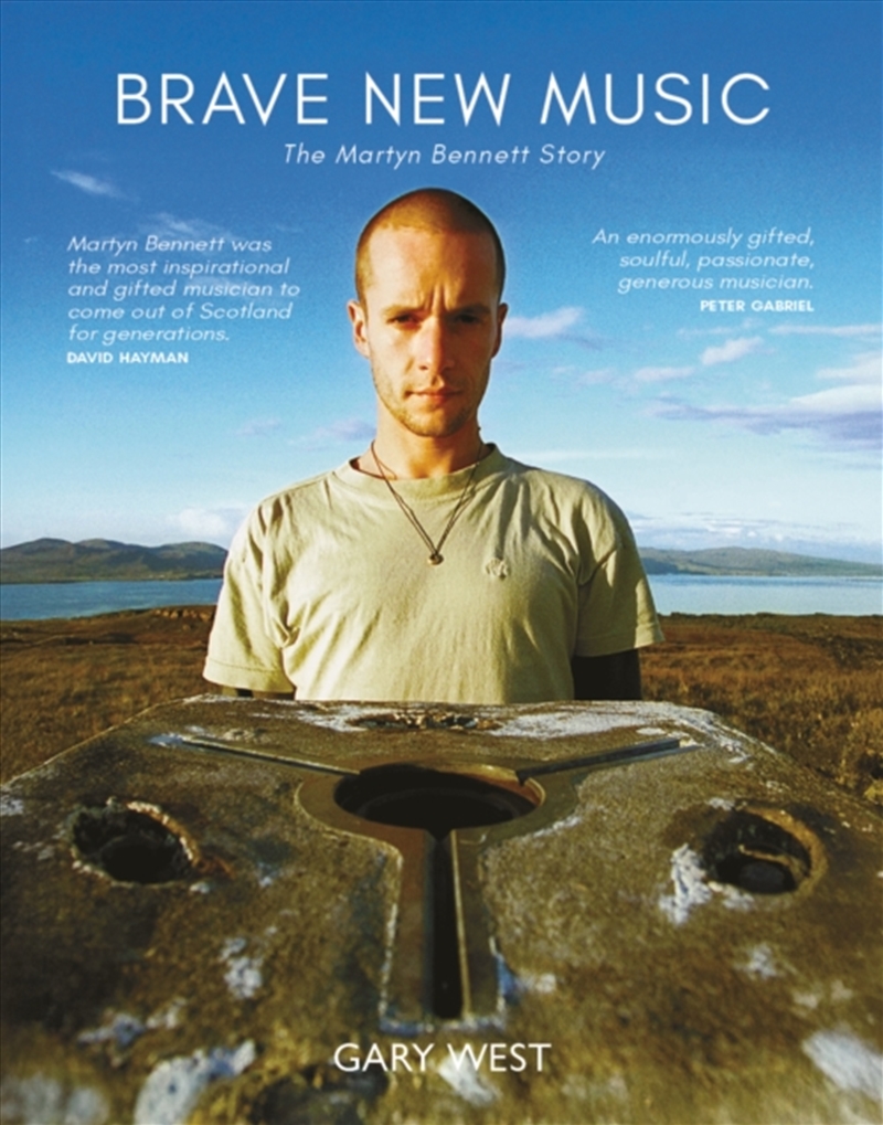 Brave New Music : The Martyn Bennett Story/Product Detail/Reading