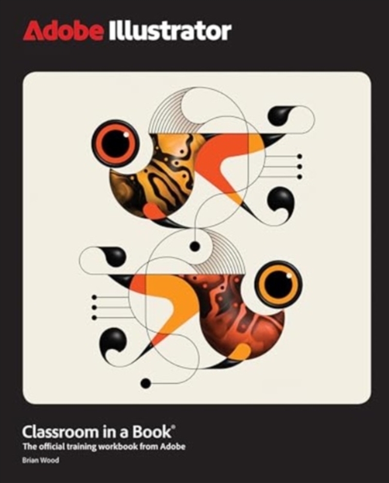 Adobe Illustrator Classroom In A Book 2025 Release/Product Detail/Technology & Engineering
