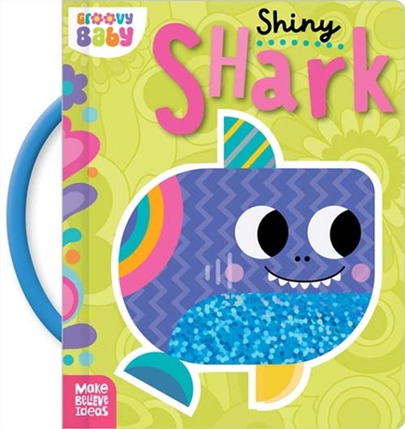 Groovy Baby Shiny Shark/Product Detail/Childrens Fiction Books