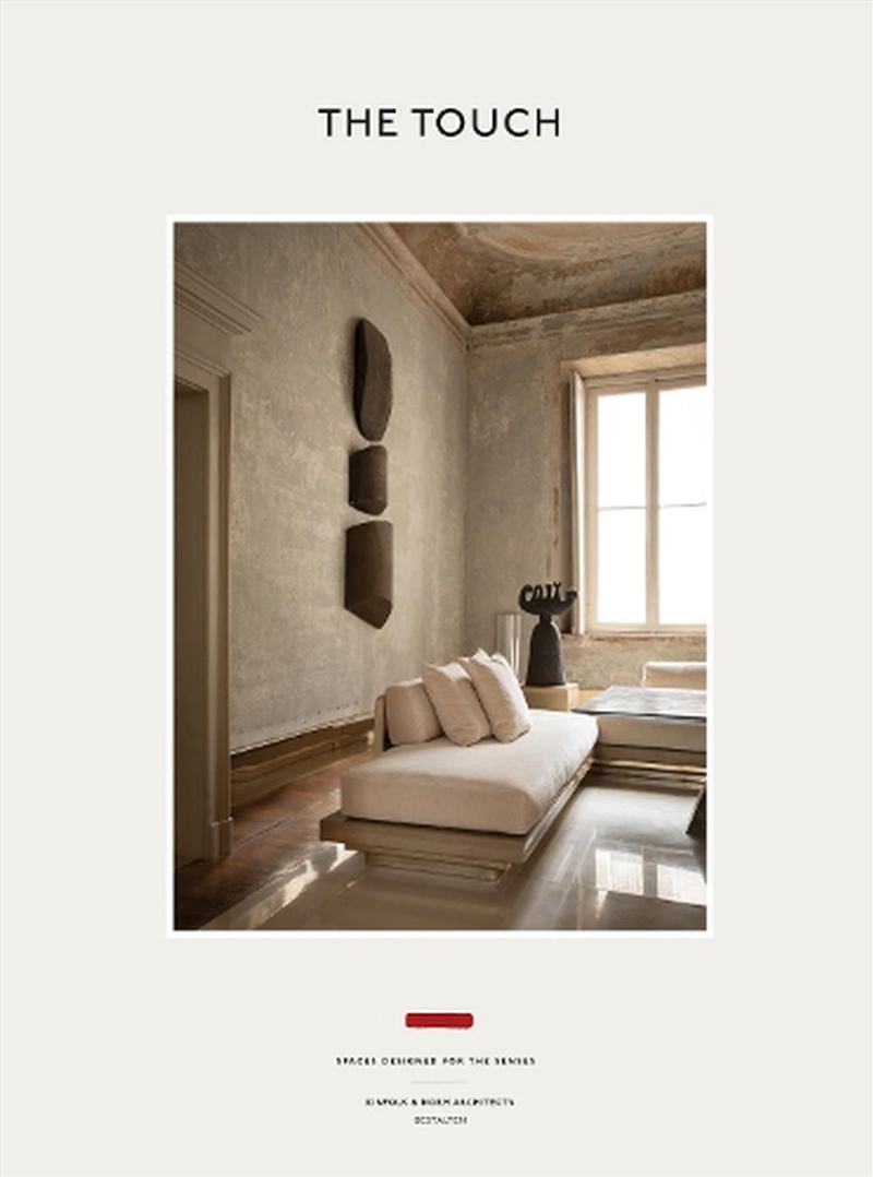 The Touch (New Edition) : Spaces Designed For The Senses/Product Detail/House and Home Design