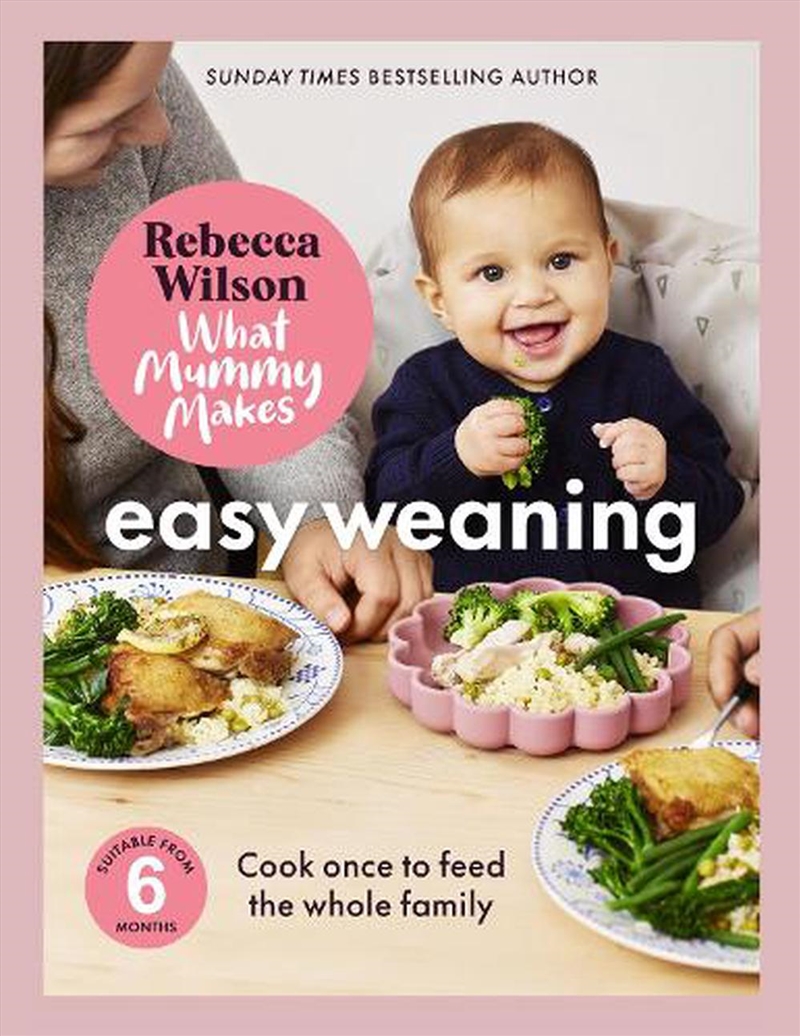 What Mummy Makes: Easy Weaning/Product Detail/Recipes, Food & Drink