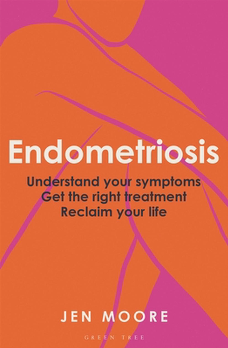 Endometriosis: Understand Your Symptoms, Get The Right Treatment, Reclaim Your Life/Product Detail/Family & Health