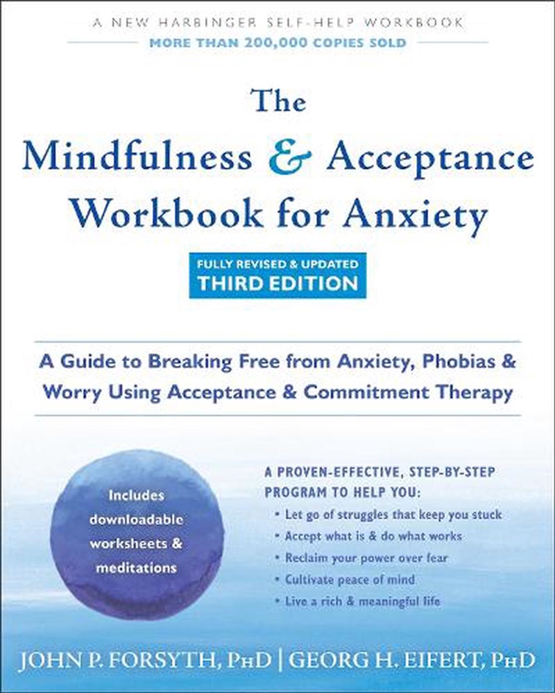 Mindfulness and Acceptance Workbook for Anxiety, The (3rd Ed)/Product Detail/Psychology
