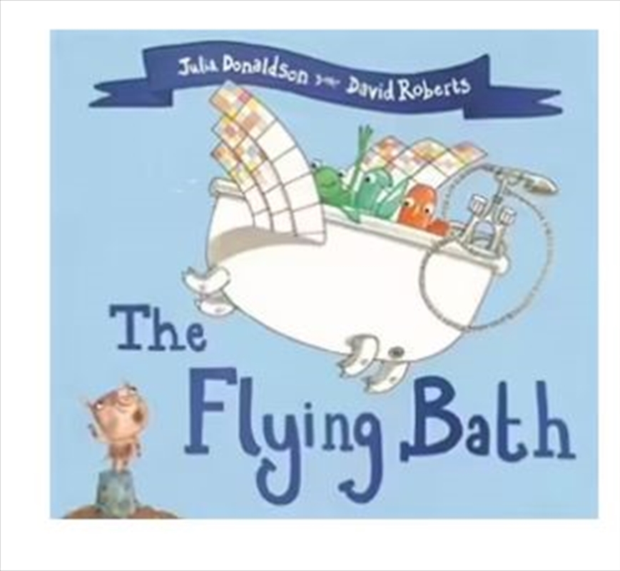 The Flying Bath/Product Detail/Early Childhood Fiction Books