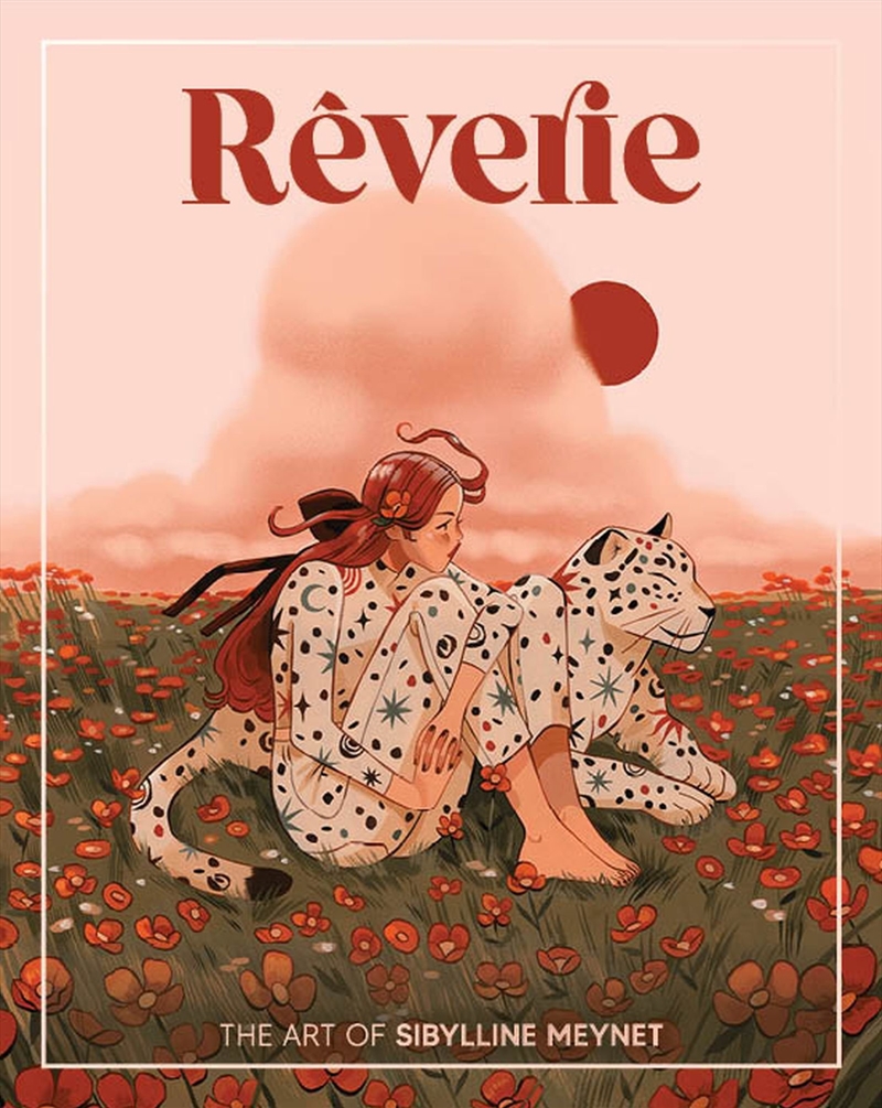 Reverie: The Art of Sibylline Meynet/Product Detail/Reading