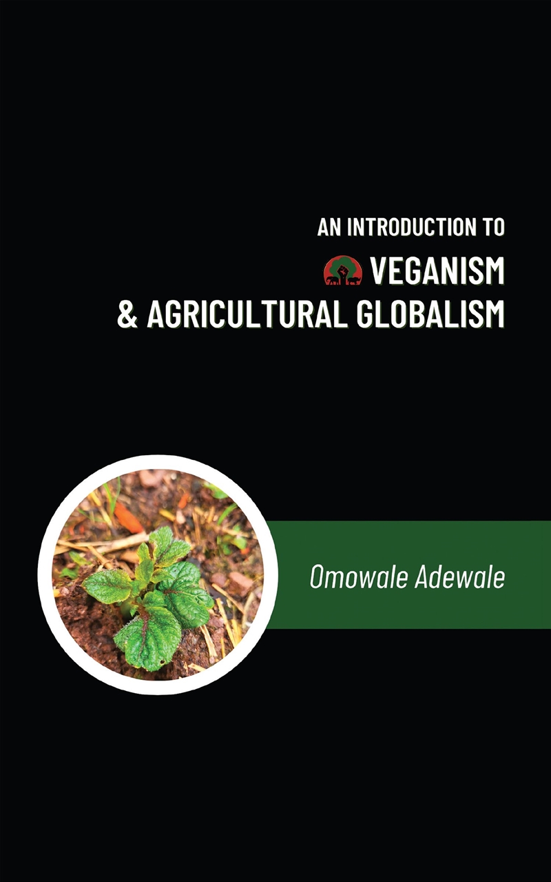 An Introduction to Veganism and Agricultural Globalism/Product Detail/Recipes, Food & Drink