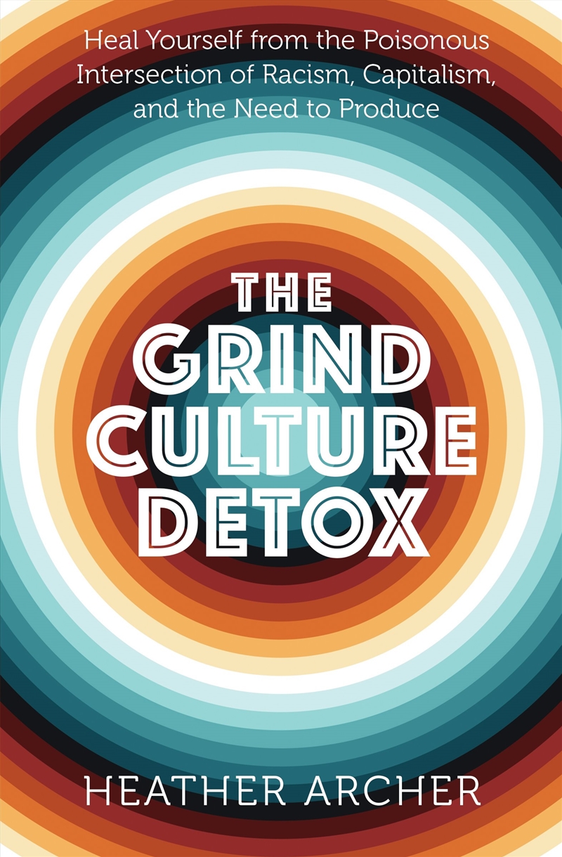 The Grind Culture Detox/Product Detail/Self Help & Personal Development