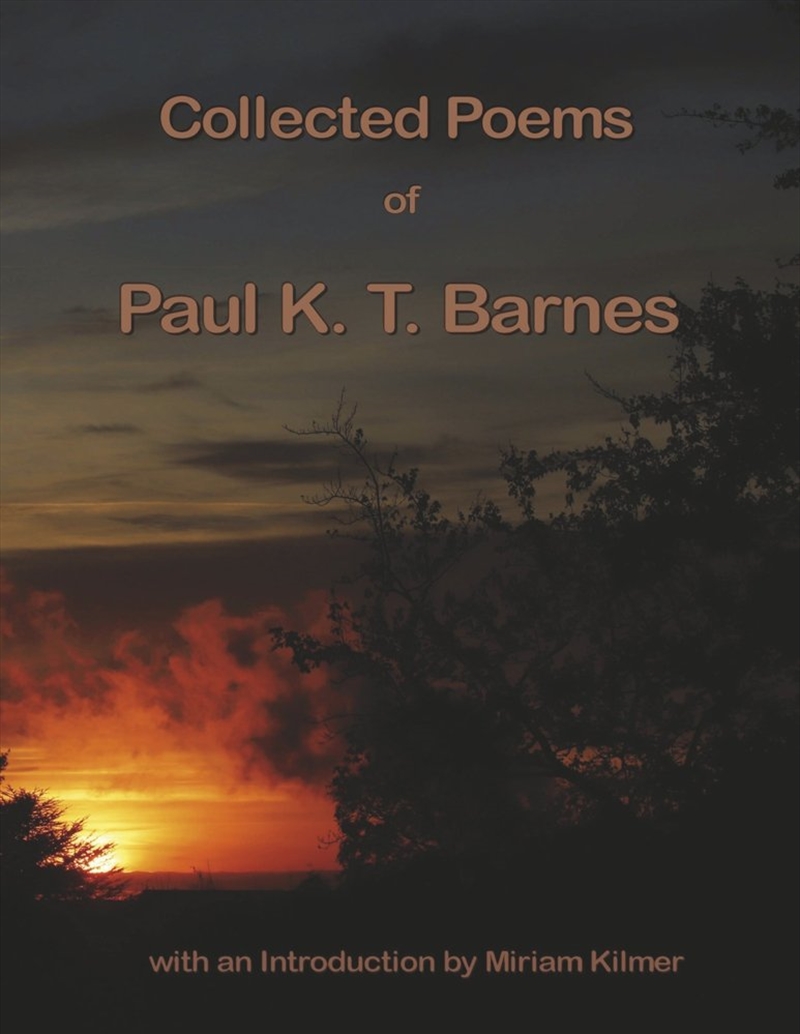 Collected Poems of Paul K T Barnes/Product Detail/Society & Culture