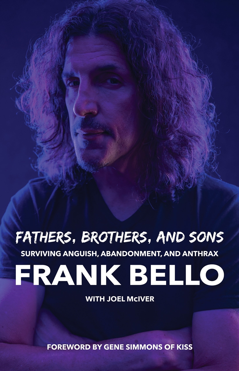 Fathers, Brothers, and Sons: Surviving Anguish, Abandonment, and Anthrax/Product Detail/Arts & Entertainment Biographies