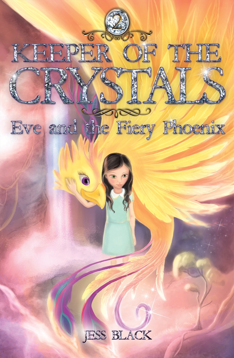 Eve and the Fiery Phoenix: Keeper of the Crystals #2/Product Detail/Childrens Fiction Books