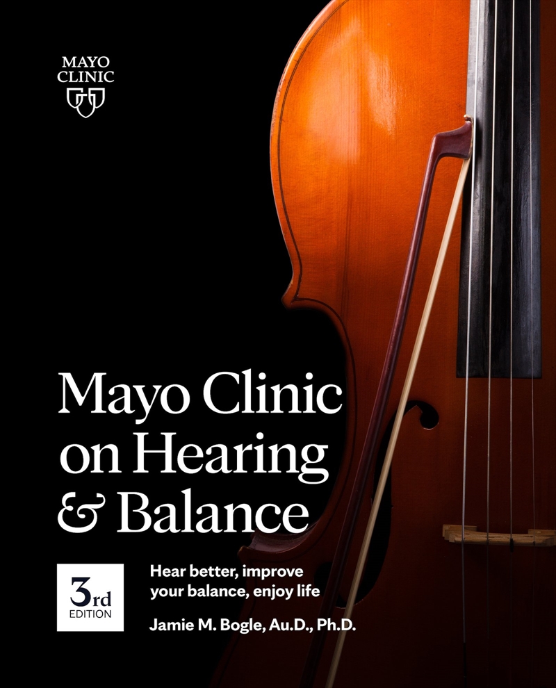 Mayo Clinic on Hearing and Balance, 3rd edition/Product Detail/Family & Health