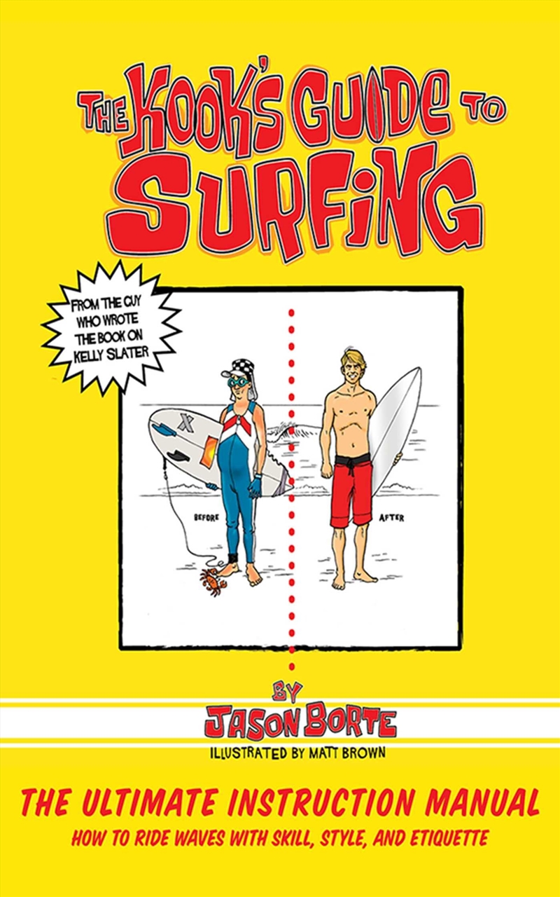 The Kook's Guide to Surfing/Product Detail/Sport & Recreation