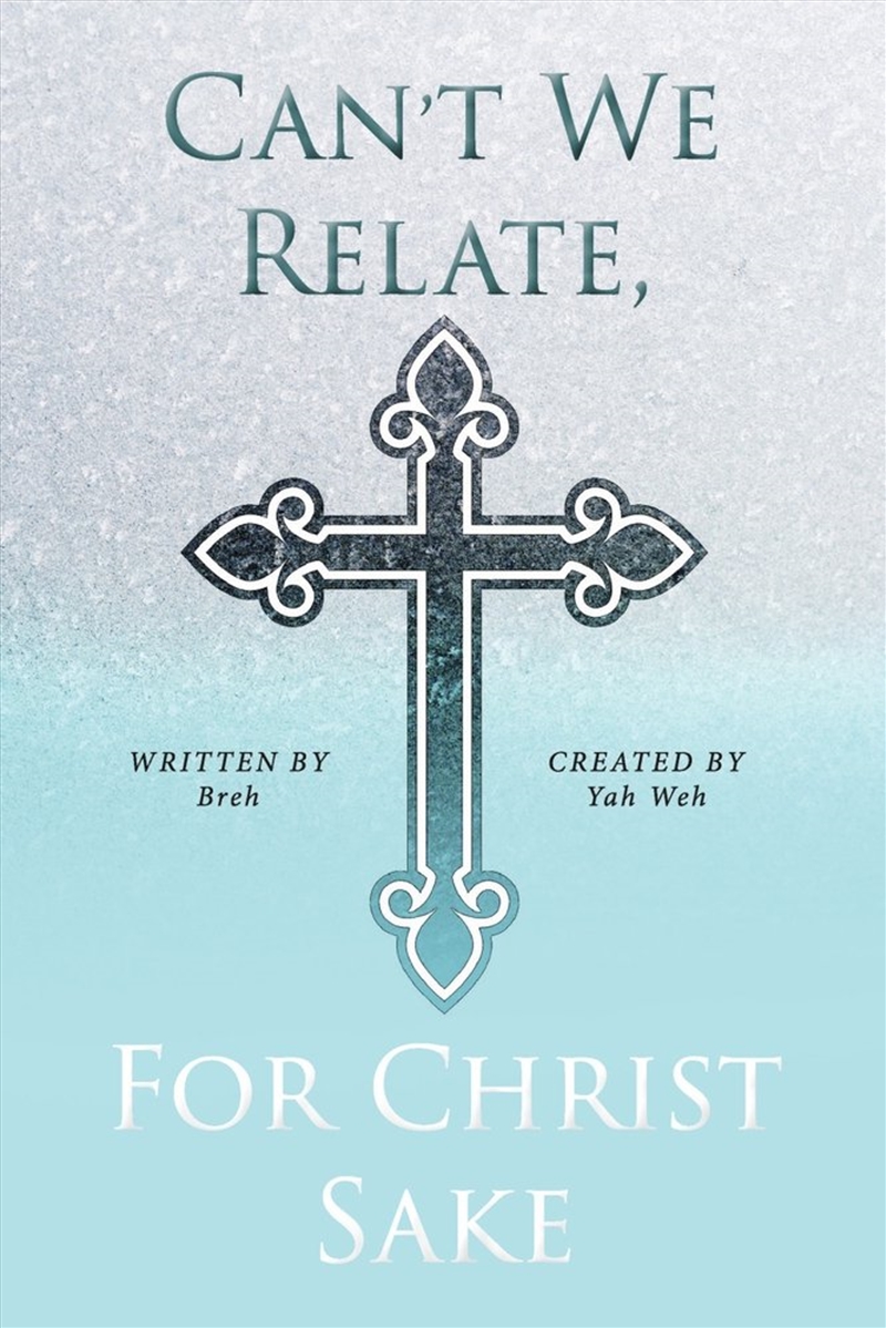 Can't We Relate, For Christ Sake/Product Detail/Religion & Beliefs