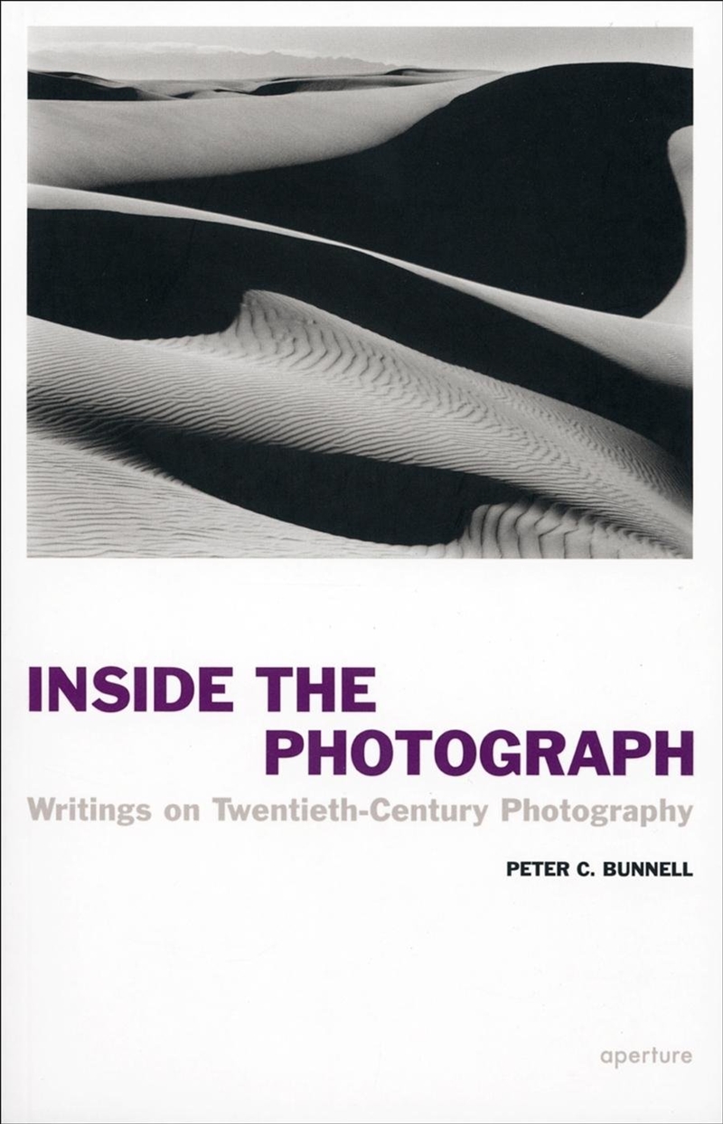 Peter C. Bunnell: Inside the Photograph/Product Detail/Photography