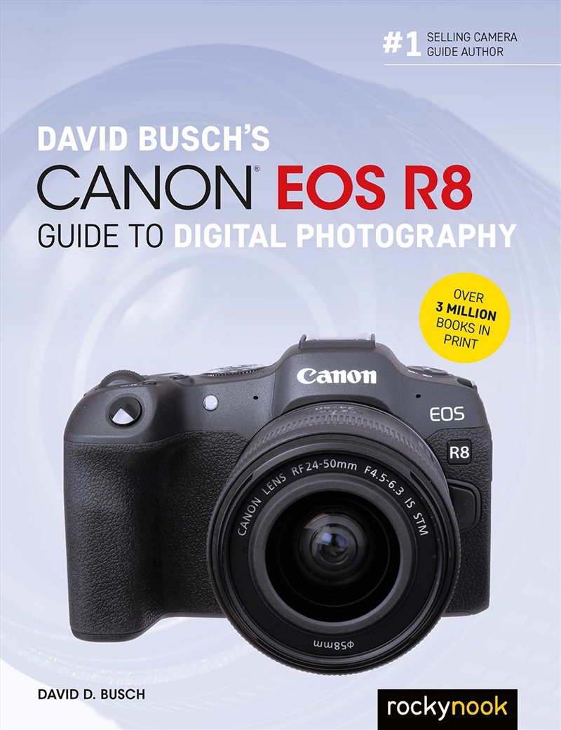 David Busch's Canon EOS R8 Guide to Digital Photography/Product Detail/Photography